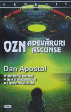 OZN, adevaruri ascunse - Dan Apostol foto