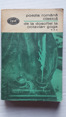 Al. Piru - Poezia rom&amp;acirc;nă clasică - de la Dosoftei la Octavian Goga ( vol. 3 ) foto