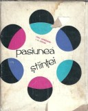 Pasiunea stiintei - Dinu Moroianu, I. M. Stefan