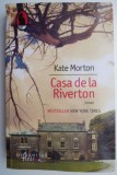 Casa de la Riverton &ndash; Kate Morton