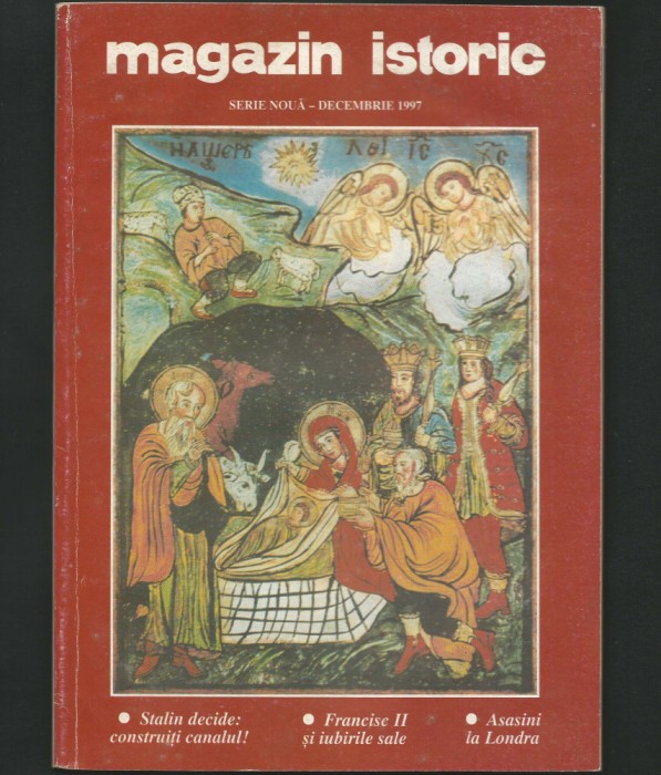 MAGAZIN ISTORIC - SERIE NOUĂ - DECEMBRIE, 1997 - STALIN, FRANCISC II, LONDRA