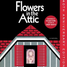 Flowers in the Attic: 40th Anniversary Edition