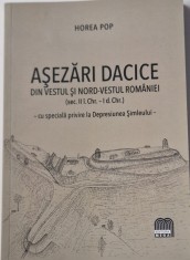 Horea Pop - Asezari dacice din vestul si Nord Vestul Romaniei