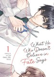 What He Who Doesn&#039;t Believe in Fate Says Vol. 1