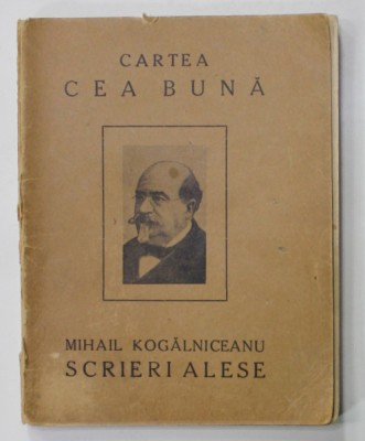 SCRIERI ALESE de MIHAIL KOGALNICEANU , 1924 foto