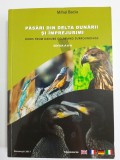 Mihai Baciu - Pasari Din Delta Dunarii Si Imprejurimi (Editia a II-a)