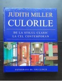CULORILE. De la stilul clasic la cel contemporan - Judith Miller