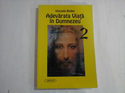 ADEVARATA VIATA IN DUMNEZEU 2 - VASSULA RYDEN foto