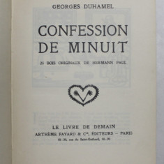 COLEGAT DE TREI CARTI de GEORGES DUHAMEL , 1932 - 1934 , TEXT IN LIMBA FRANCEZA , ILUSTRATA CU GRAVURI PE LEMN *
