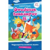 &Oacute;vod&aacute;sok tank&ouml;nyve II. - Nagycsoportos &oacute;vod&aacute;sok r&eacute;sz&eacute;re - De&aacute;kn&eacute; B. Katalin