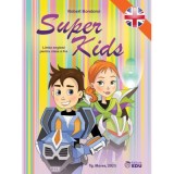 Super Kids. Limba engleza pentru clasa a 2-a