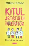 Cumpara ieftin Kitul artistului incepator. Cum ma fac cunoscut - 2024 - Oltita Cintec (F86)
