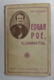 EDGAR POE , ILUMINATUL de DAN PETRASINCU