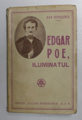 EDGAR POE , ILUMINATUL de DAN PETRASINCU foto