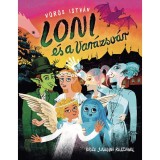 Loni &eacute;s a Var&aacute;zsv&aacute;r - V&ouml;r&ouml;s Istv&aacute;n