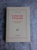 LANGAGE TANGAGE - MICHEL LEIRIS (CARTE IN LIMBA FRANCEZA)