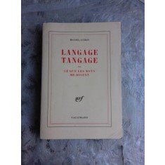 LANGAGE TANGAGE - MICHEL LEIRIS (CARTE IN LIMBA FRANCEZA)