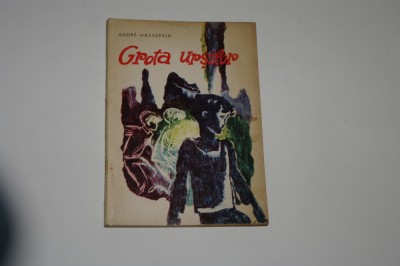 Grota ursilor - Andre Massepain foto