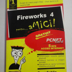 Fireworks 4 pentru... aMICI - Doug Sahlin - Editura Tehnica Bucuresti. 2003