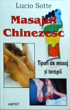 Masajul Chinezesc Lucio Sotte: Tipuri si Terapii | Antet | Medicina Alternativa | Romana | Buna