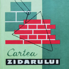 Cartea Zidarului - C. Epure V. Hopu M. Stoica ,556098