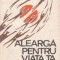 Alearga pentru viata ta
