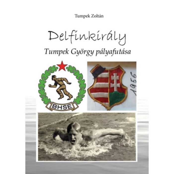 Delfinkir&aacute;ly - Tumpek Gy&ouml;rgy p&aacute;lyafut&aacute;sa - Tumpek Zolt&aacute;n