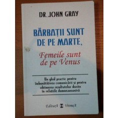 BARBATII SUNT DE PE MARTE, FEMEILE SUNT DE PE VENUS de DR. JOHN GRAY , 2002