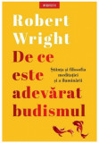 De ce este adevarat budismul | Robert Wright, Litera