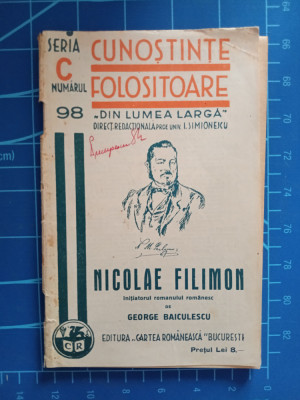 Nicolae Filimon - inițiatorul romanului rom&amp;acirc;nesc / Cunoștințe folositoare 1940 foto