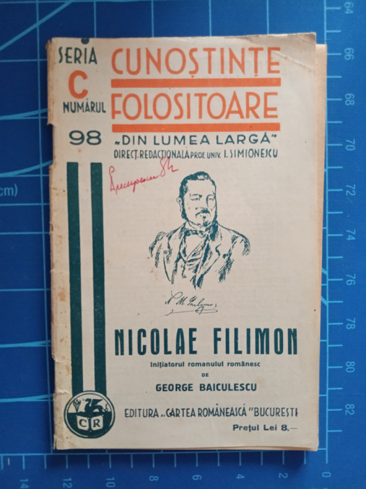 Nicolae Filimon - inițiatorul romanului rom&acirc;nesc / Cunoștințe folositoare 1940