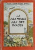 LE FRANCAIS PAR DES IMAGES-MARIA DUMITRESCU BRATES-266484