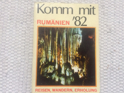 Komm Mit Rumanien &amp;#039;82 ghid turism romania RSR 1982 harti ilustrat in lb. germana foto