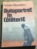 LITR21 IUH Dumitru Manoileanu - Autoportret in Calatorie