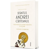 Scrieri I - Viata Sfantului Andrei Criteanul in izvoare. Canoane la Sarbatori - Sfantul Andrei Criteanul