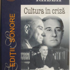 Cultura in criza. Conferinte la Radio (1932-1940) – Mihai Ralea (contin CD) (cateva sublinieri)