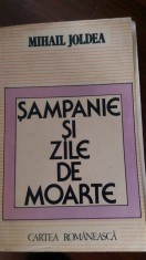 Sampanie si zile de moarte Mihail Joldea 1983