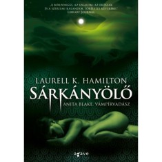 S&aacute;rk&aacute;ny&ouml;lő - Laurell K. Hamilton
