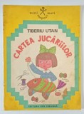 CARTEA JUCARIILOR de TIBERIU UTAN , 1979 ,