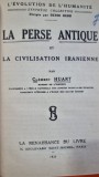 La perse antique et la civilisation iranienne (Persia antica si civilizatia iraniana- carte in franceza) - Clement Huart