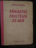 Pamantul fructelor de aur-Jorge Amado