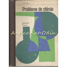 Probleme De Chimie Pentru Licee Si Admitere In Invatamantul Superior