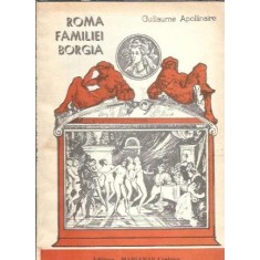 Roma familiei Borgia - Guillaume Apollinaire