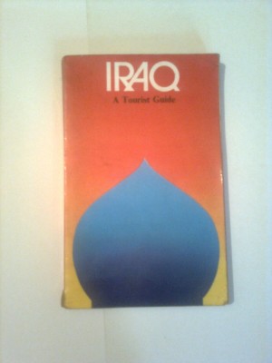 IRAQ ~ A TUURIST GUIDE ( GHID TURISTIC ) foto