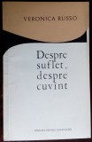 Cumpara ieftin VERONICA RUSSO: DESPRE SUFLET, DESPRE CUVANT (POEZII/DEBUT 1968/690 ex/AUTOGRAF)