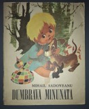 Mihail Sadoveanu&nbsp;-&nbsp;Dumbrava minunata (1967)