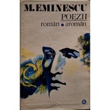M. Eminescu - Poezii - roman / aroman (Editia: 1981)
