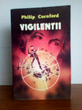 Philip Cornford &ndash; Vigilentii (thriller)