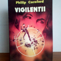 Philip Cornford – Vigilentii (thriller)