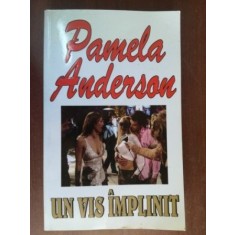 Un vis implinit- Pamela Anderson